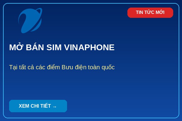 VinaPhone mở bán tại tất cả Bưu điện trên toàn quốc